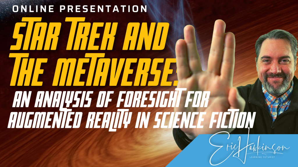 Star Trek and the Metaverse: An Analysis of Foresight for Augmented Reality in Science Fiction